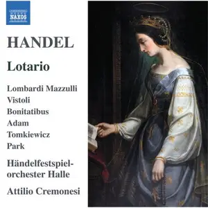 Handelfestspielorchester Halle and Attilio Cremonesi - Handel: Lotario, HWV 26 (2025)