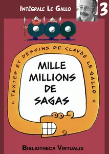 Le Gallo - Intégrale 3 - Mille Million De Saga