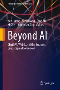 Beyond AI: ChatGPT, Web3, and the Business Landscape of Tomorrow (Future of Business and Finance)