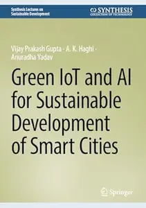Green IoT and AI for Sustainable Development of Smart Cities