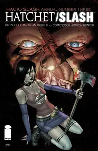 Hack Slash Annual 2011 Hatchet Slash (2011) (2 covers) (Digital Empire