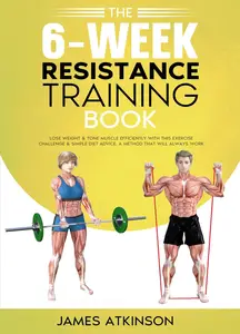 The 6-Week Resistance Training Book