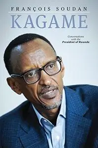 Kagame : conversations with the president of Rwanda