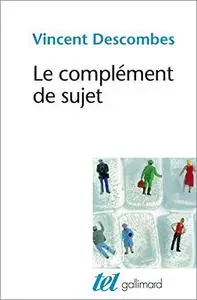Le complément de sujet: Enquête sur le fait d'agir de soi-même