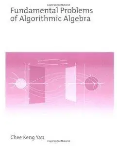 Fundamental Problems of Algorithmic Algebra (Repost)