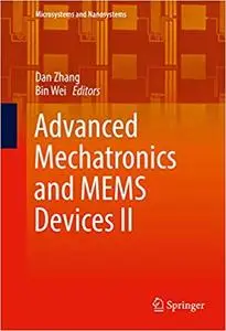 Advanced Mechatronics and MEMS Devices II (Repost)