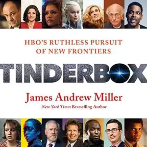 Tinderbox: HBO's Ruthless Pursuit of New Frontiers [Audiobook]