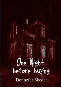 «One Night before buying» by Donnefar Skedar