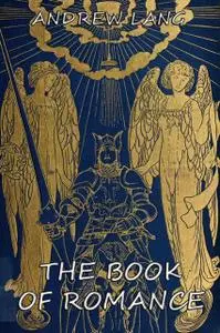 «The Book Of Romance» by Andrew Lang