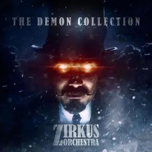 Zirkus Orchestra - The Demon Collection (2020) [Official Digital Download]