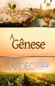 «A Gênese» by Allan Kardec