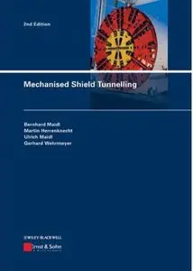 Mechanised Shield Tunnelling (2nd edition) [Repost]