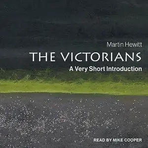 The Victorians: A Very Short Introduction [Audiobook]