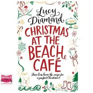 «Christmas at the Beach Café» by Lucy Diamond