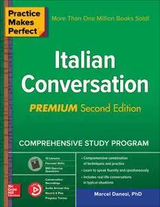 Practice Makes Perfect: Italian Conversation, Premium, 2nd Edition