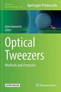 Optical Tweezers: Methods and Protocols