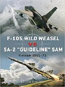 F-105 Wild Weasel vs SA-2 ‘Guideline’ SAM: Vietnam 1965-73 (Duel)