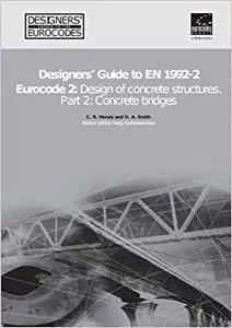 Designers' Guide to EN 1992 Eurocode 2: Design of concrete structures. Part 2: concrete bridges