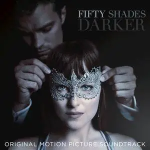 VA - Fifty Shades Darker (Original Motion Picture Soundtrack) (2017)