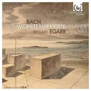 Richard Egarr - Johann Sebastian Bach: Das Wohltemperierte Clavier, Vol.2 (2010)