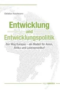 Christian Roschmann - Entwicklung und Entwicklungspolitik