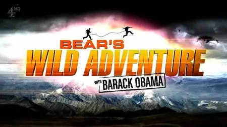 Channel 4 - Bear Goes Wild with Barack Obama (2015)