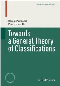 Towards a General Theory of Classifications (repost)