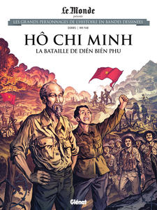 Les Grands Personnages De L'Histoire En Bandes Dessinees - Tome 62 - Hô Chi Minh - La Bataille De Diên Biên Phu