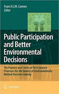 Public Participation and Better Environmental Decisions