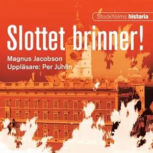 «Slottet brinner» by Magnus Jacobson