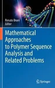 Mathematical Approaches to Polymer Sequence Analysis and Related Problems