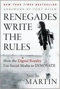 Renegades Write the Rules: How the Digital Royalty Use Social Media to Innovate (Repost)