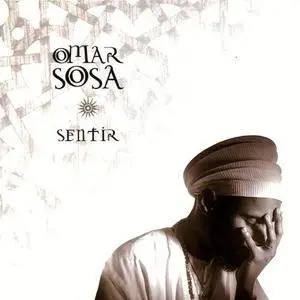 Omar Sosa - Sentir (2002) {Ota Records}