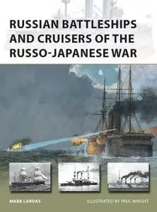 Russian Battleships and Cruisers of the Russo-Japanese War (Osprey New Vanguard 275)