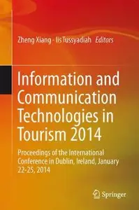 Information and Communication Technologies in Tourism 2014