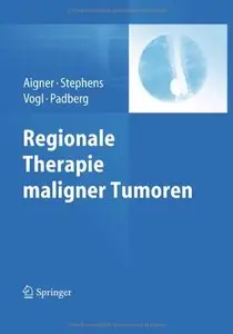 Regionale Therapie maligner Tumoren (repost)