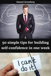 50 simple tips for building self-confidence in one week