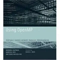 Using OpenMP: Portable Shared Memory Parallel Programming