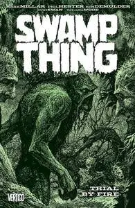 Swamp Thing v3 - Trial by Fire (2016)