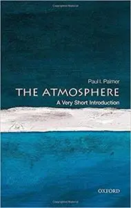 The Atmosphere: A Very Short Introduction