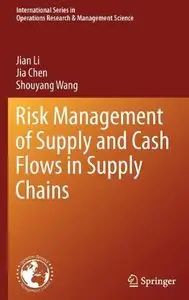 Risk Management of Supply and Cash Flows in Supply Chains (Repost)