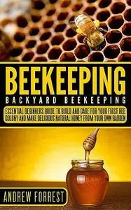 «Beekeeping» by Andrew Forrest