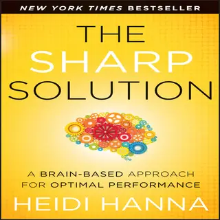«The Sharp Solution» by Heidi Hanna