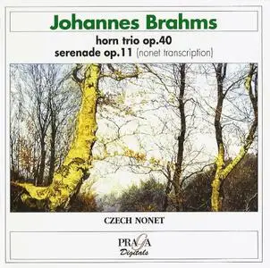 Czech Nonet - Brahms: Horn Trio, Serenade op. 11 (Nonet Transcription) (2000)