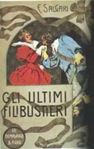 Salgari Emilio -  Gli ultimi filibustieri