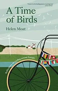 A Time of Birds: Reflections on cycling across Europe