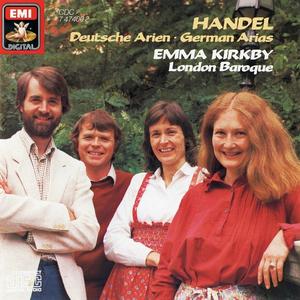 Emma Kirkby, London Baroque - George Frideric Handel: Deutsche Arien (1985)