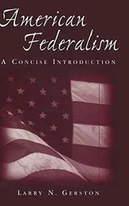 American Federalism: A Concise Introduction