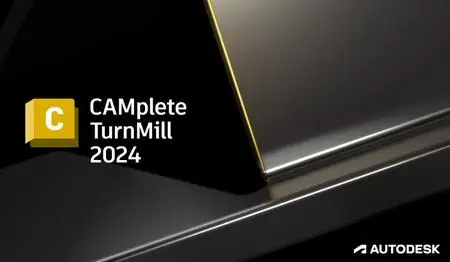 Autodesk CAMplete TurnMill 2024 (x64) Multilingual