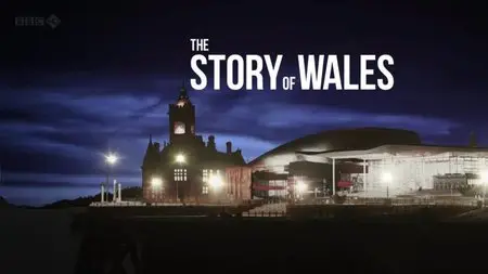 BBC - The Story of Wales (2012)